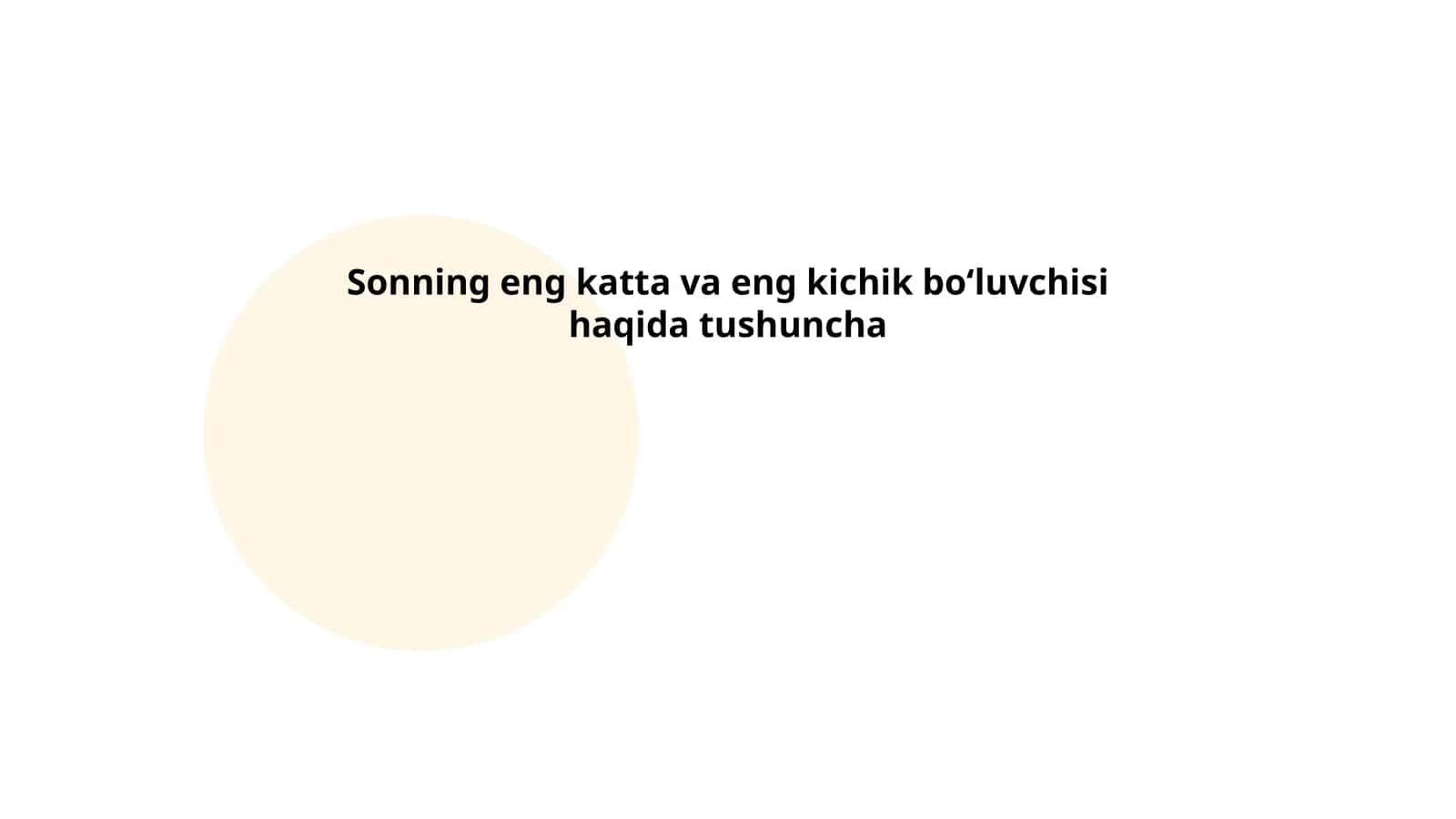 Sonning eng katta va eng kichik boʻluvchisi haqida tushuncha