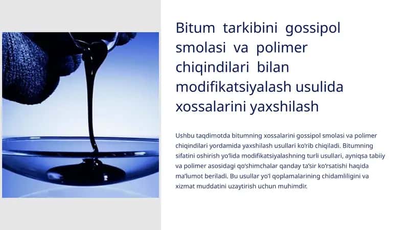 Bitum tarkibini gossipol smolasi va polimer chiqindilari bilan modifikatsiyalash usulida xossalarini yaxshilash