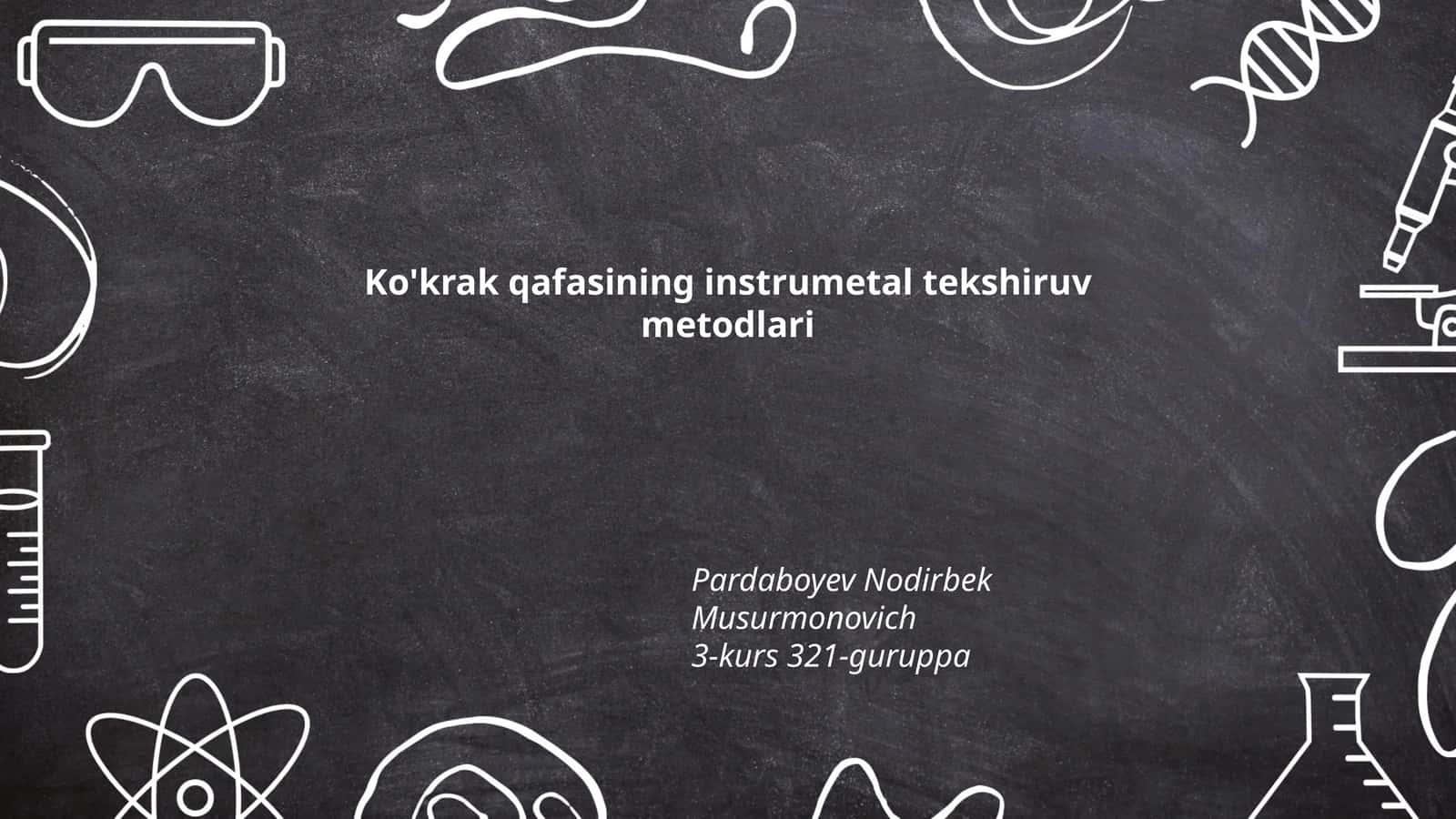 Ko'krak qafasining instrumetal tekshiruv metodlari