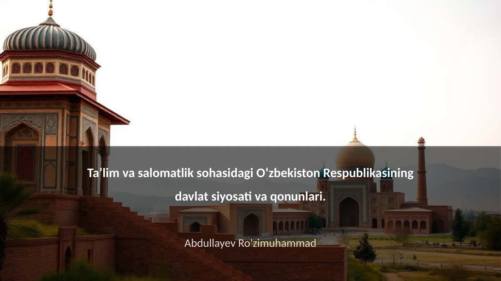 Oʻzbekiston Respublikasining taʼlim siyosati asoslari