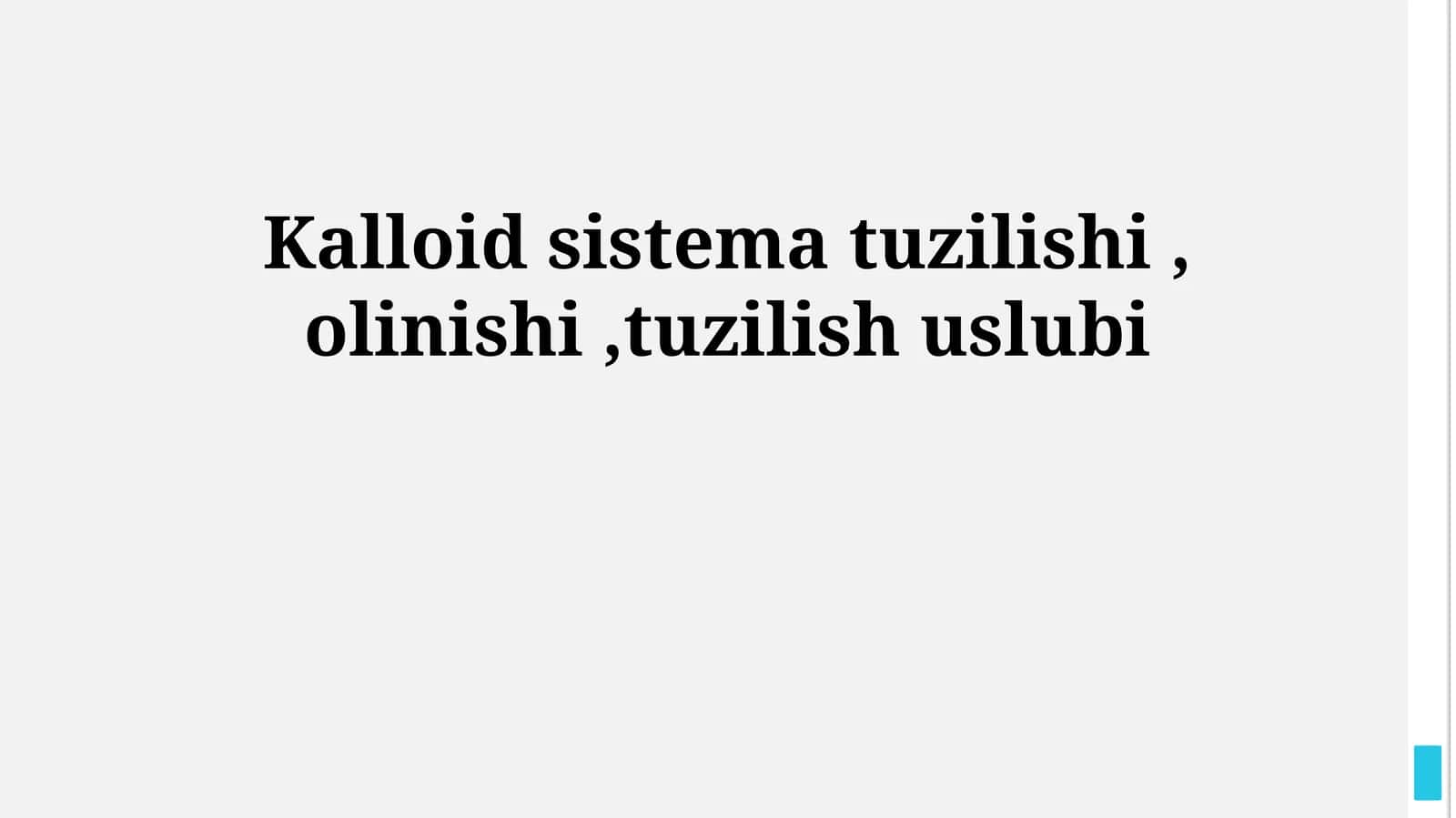 Kalloid sistema tuzilishi, olinishi,tuzilish uslubi