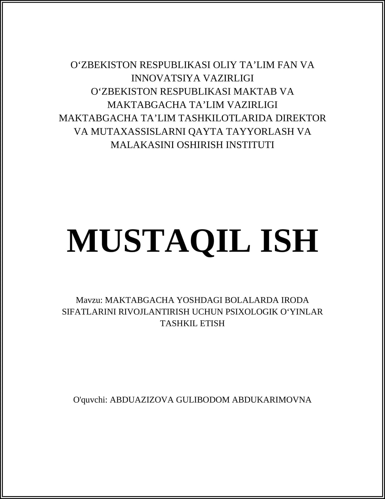MAKTABGACHA YOSHDAGI BOLALARDA IRODA SIFATLARINI RIVOJLANTIRISH UCHUN PSIXOLOGIK OʻYINLAR TASHKIL ETISH
