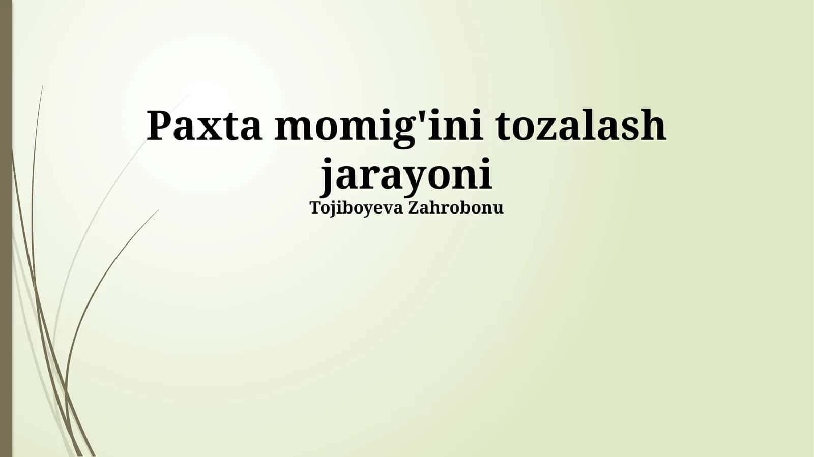 Paxta momig'ini tozalash jarayoni