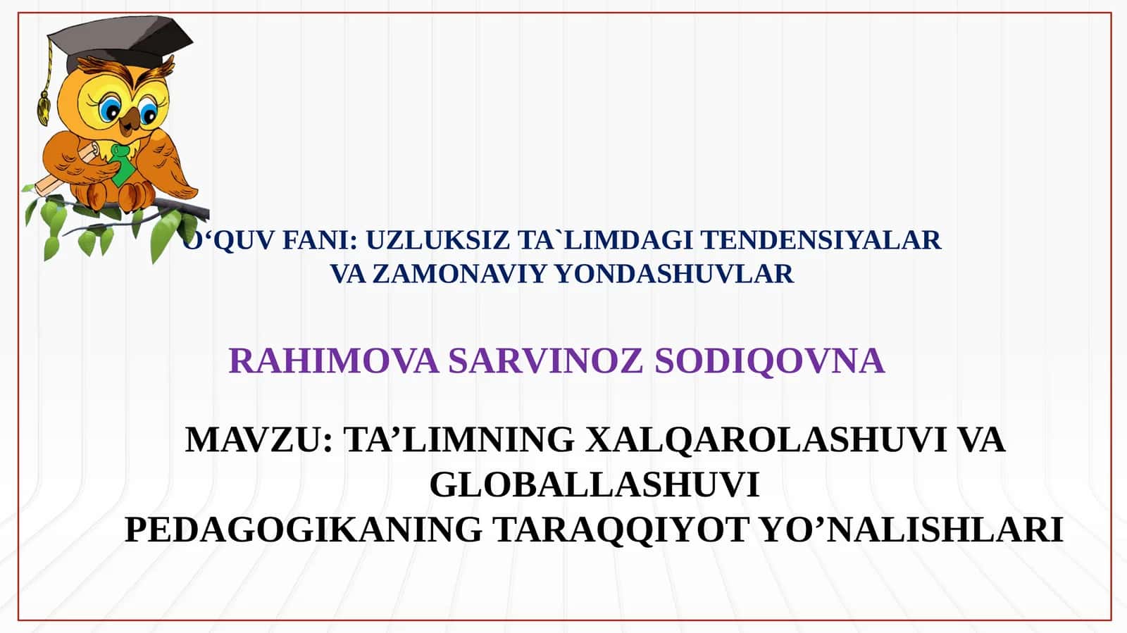 PEDAGOGIKANING TARAQQIYOT YO’NALISHLARI