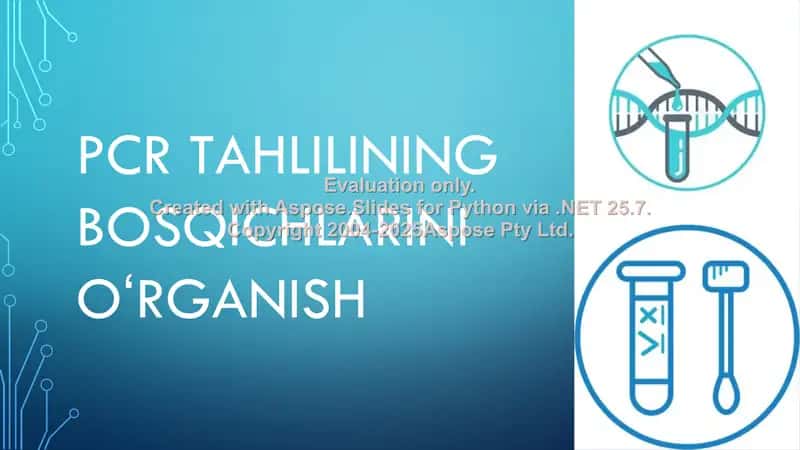 PCR tahlilining bosqichlarini o‘rganish