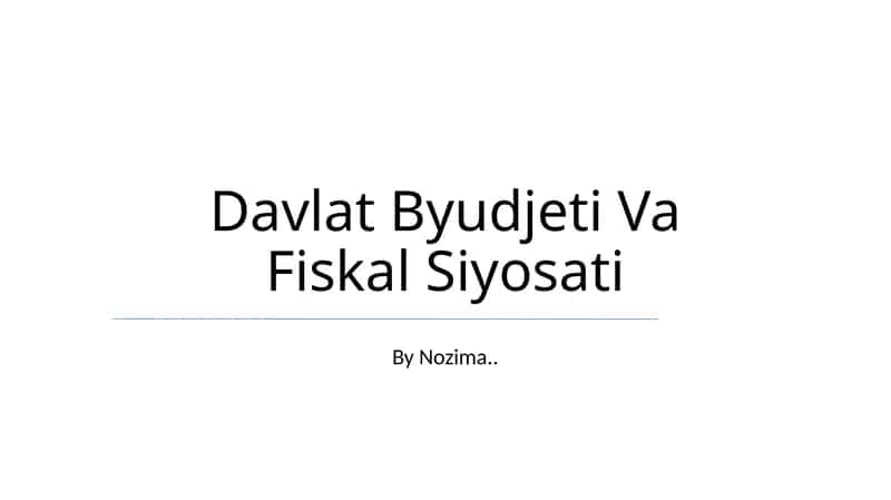 Davlat Byudjeti Va Fiskal Siyosati