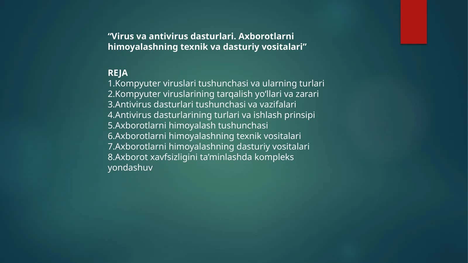 Virus va antivirus dasturlari. Axborotlarni himoyalashning texnik va dasturiy vositalari