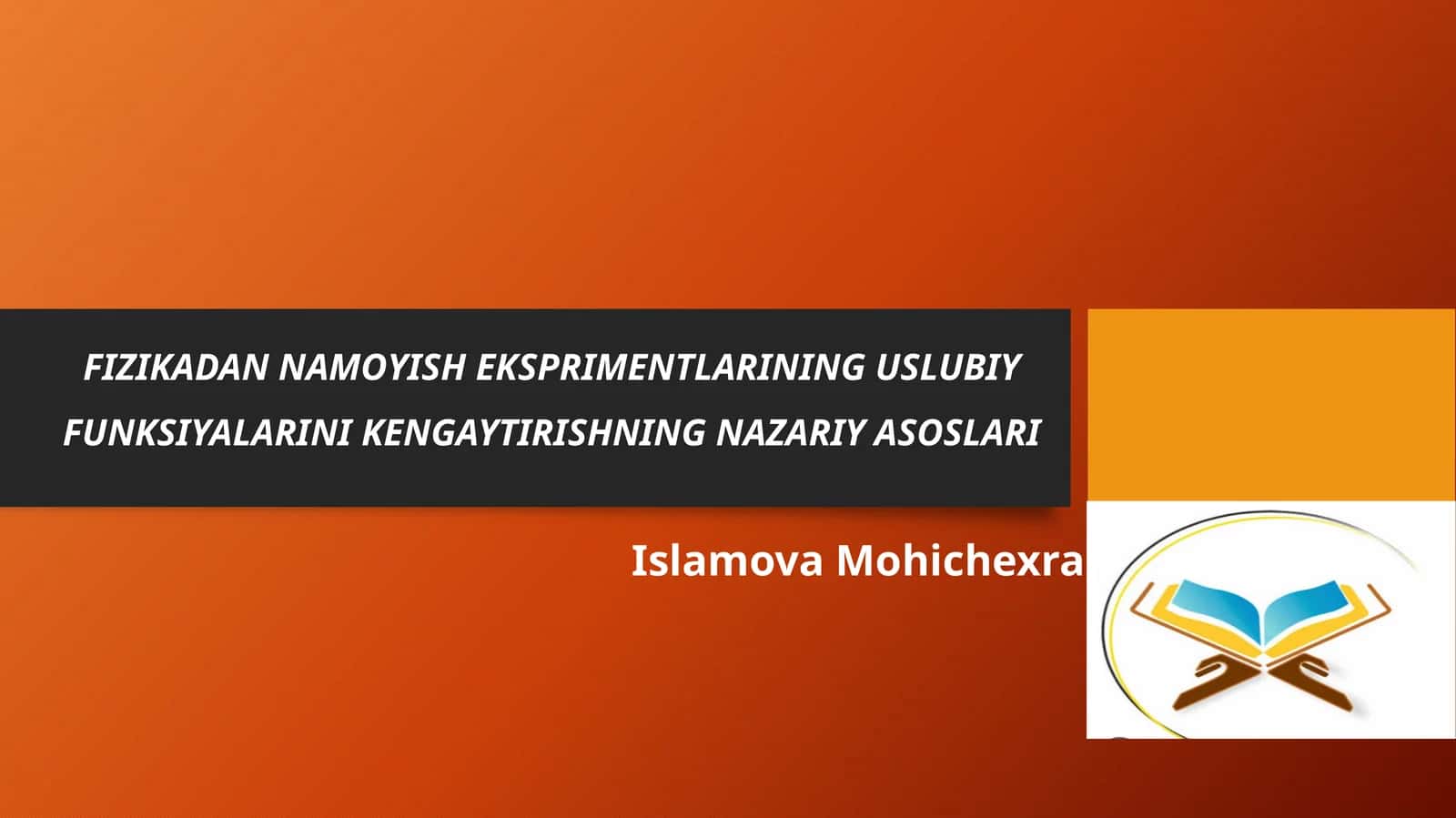 FIZIKADAN NAMOYISH EKSPRIMENTLARINING USLUBIY FUNKSIYALARINI KENGAYTIRISHNING NAZARIY ASOSLARI