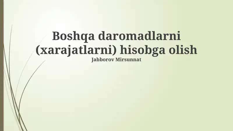 Boshqa daromadlarni (xarajatlarni) hisobga olish