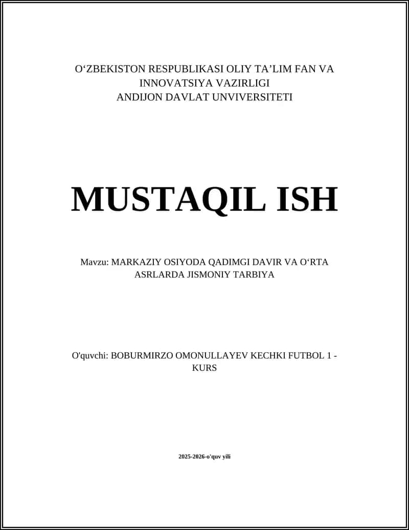MARKAZIY OSIYODA QADIMGI DAVIR VA OʻRTA ASRLARDA JISMONIY TARBIYA