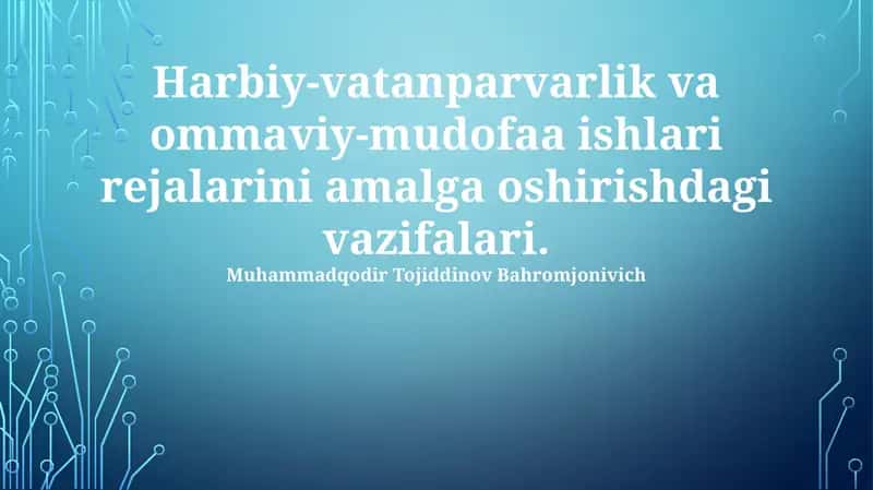 Harbiy-vatanparvarlik va ommaviy-mudofaa ishlari rejalarini amalga oshirishdagi vazifalari