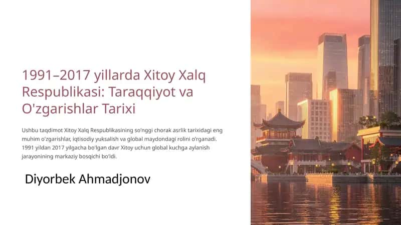 1991–2017 yillarda Xitoy Xalq Respublikasi: Taraqqiyot va O'zgarishlar Tarixi