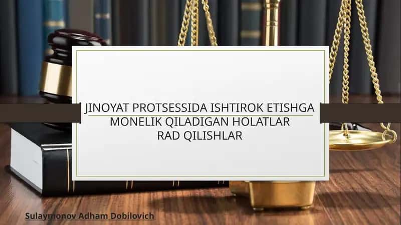JINOYAT PROTSESSIDA ISHTIROK ETISHGA MONELIK QILADIGAN HOLATLARRAD QILISHLAR