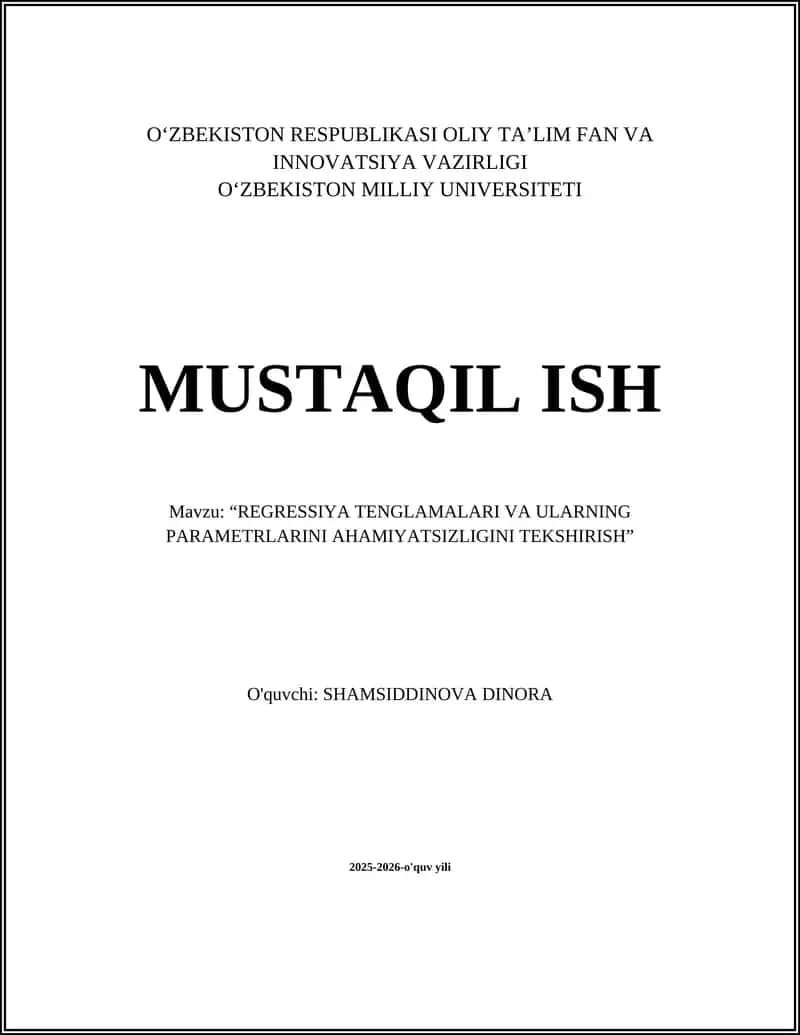REGRESSIYA TENGLAMALARI VA ULARNING PARAMETRLARINI AHAMIYATSIZLIGINI TEKSHIRISH