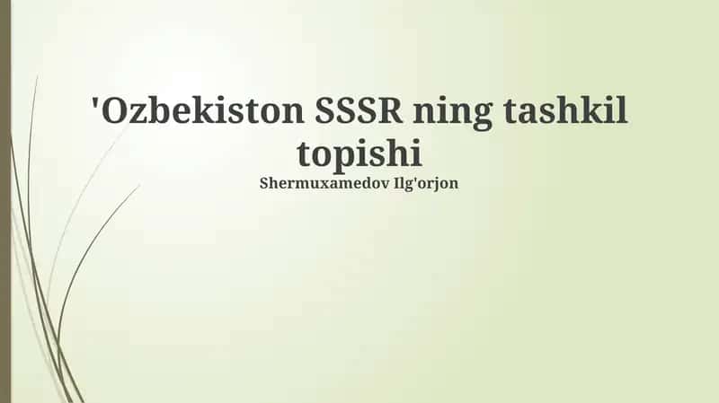 O'zbekiston SSSR ning tashkil topishi