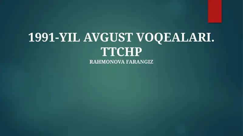 1991-YIL AVGUST VOQEALARI. TTCHP