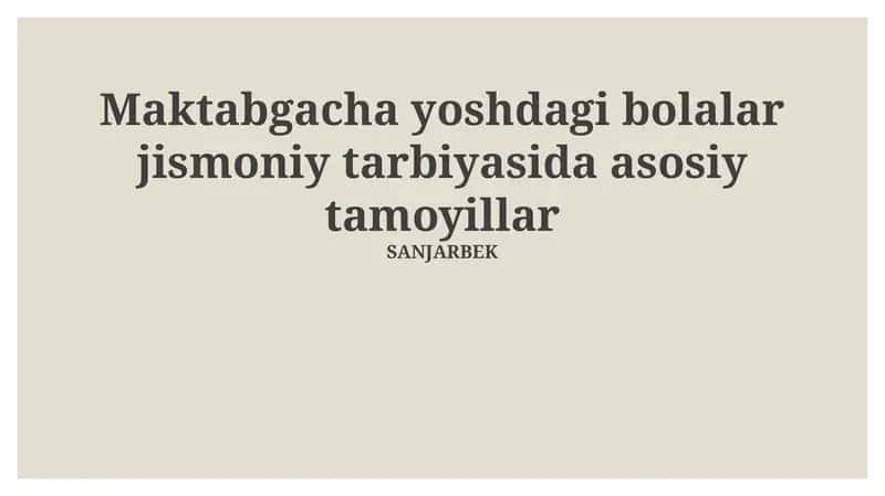 Maktabgacha yoshdagi bolalar jismoniy tarbiyasida asosiy tamoyillar