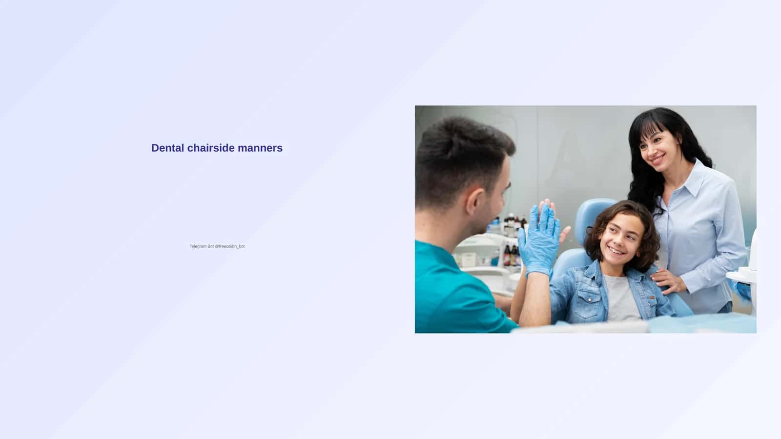 Dental Chairside Manners