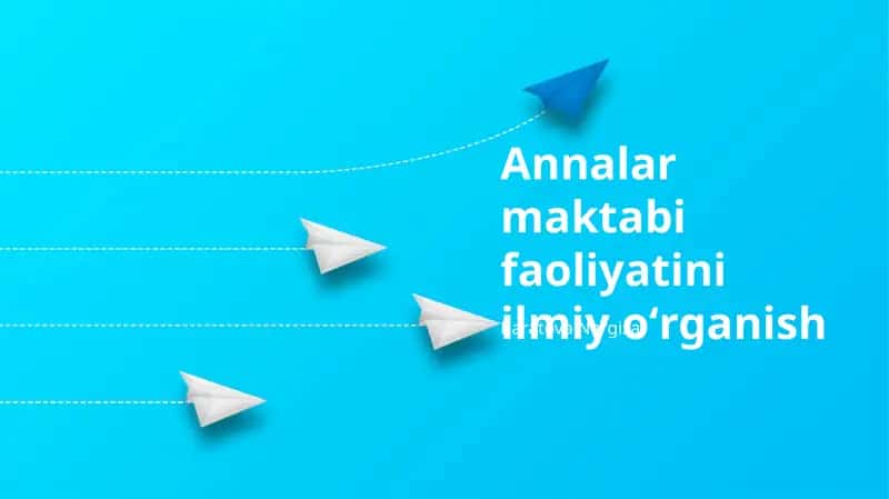 Annalar Maktabining Faoliyatini Ilmiy O'rganish Metodlari