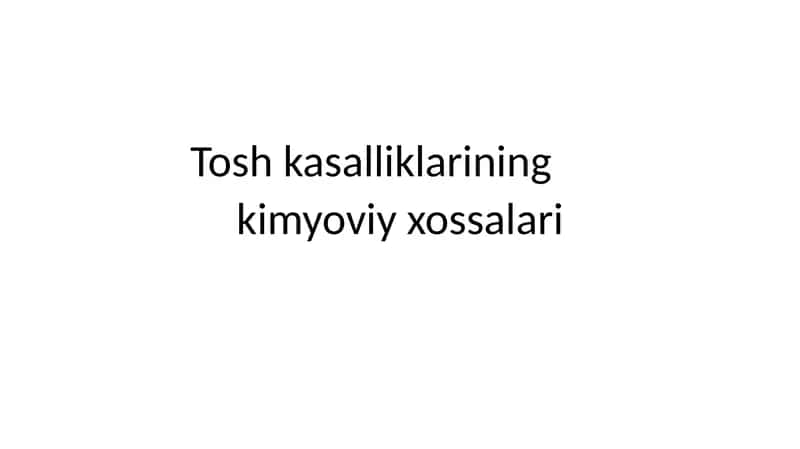 Tosh kasalliklarining kimyoviy xossalari