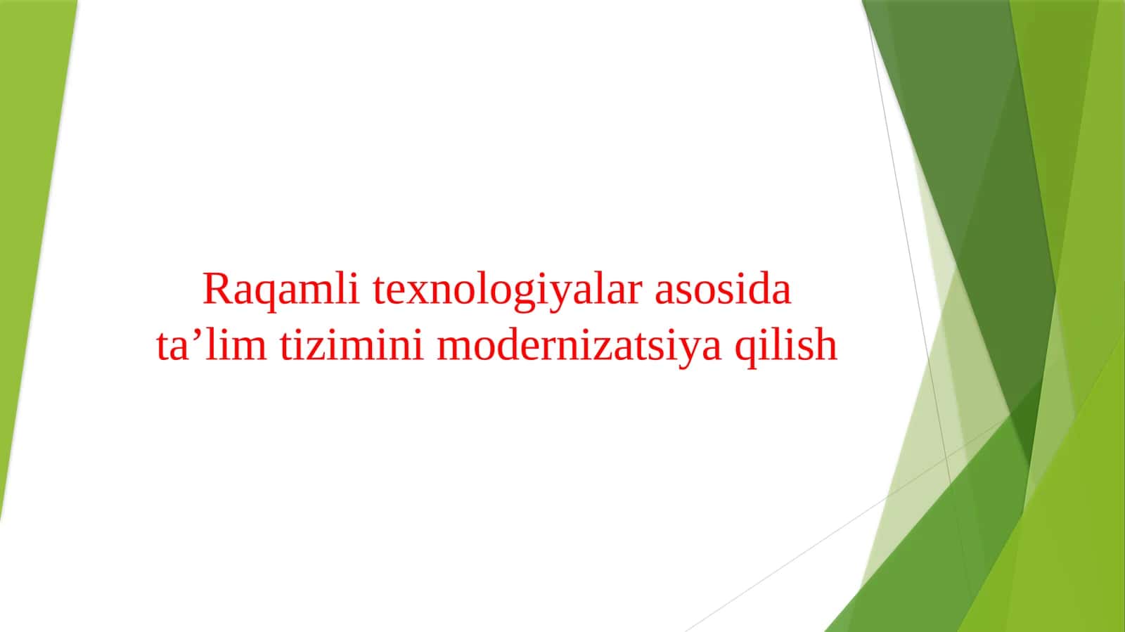 Raqamli texnologiyalar asosida ta’lim tizimini modernizatsiya qilish