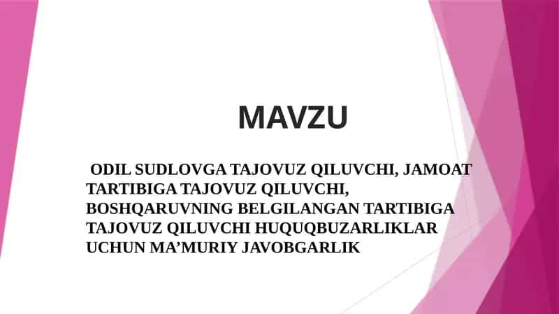Odil sudlovga tajovuz qiluvchi huquqbuzarliklar uchun javobgarlik