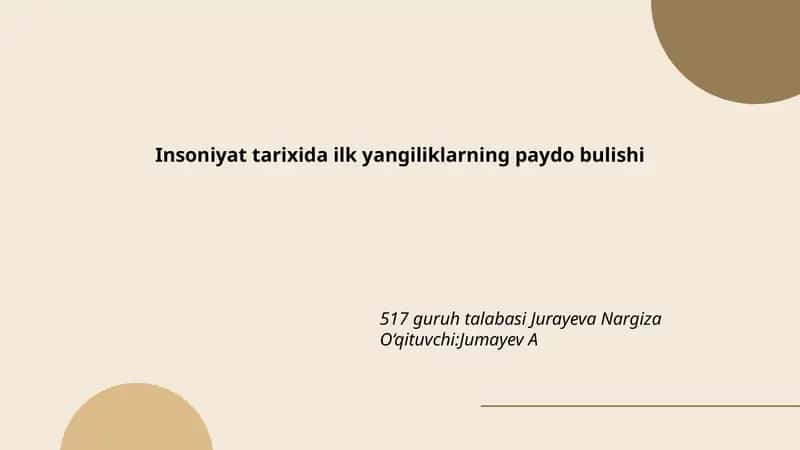 Insoniyat tarixida ilk yangiliklarning paydo bulishi