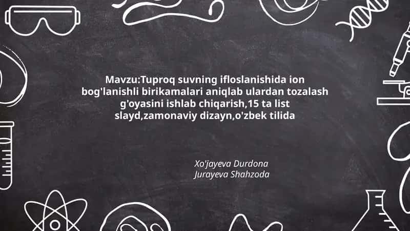 Tuproq suvning ifloslanishida ion bog'lanishli birikamalari aniqlash