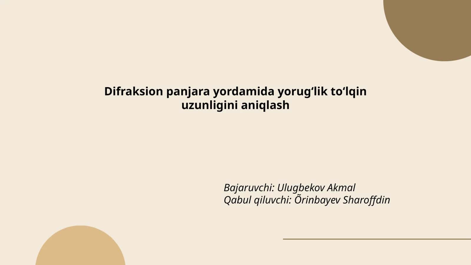 Difraksion panjara yordamida yorugʻlik toʻlqin uzunligini aniqlash