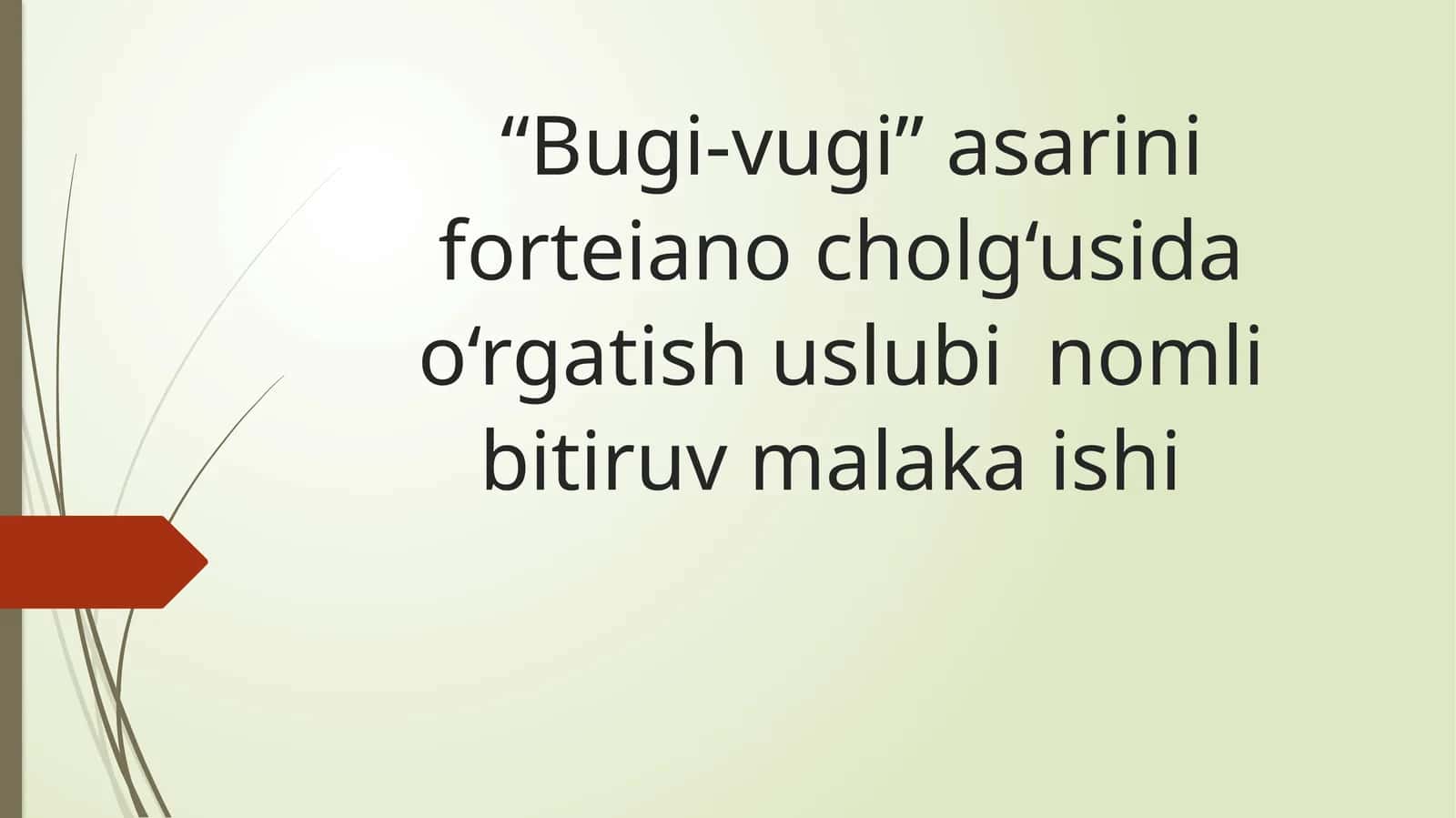 "Bugi-vugi" asarini forteiano cholg‘usida o‘rgatish uslubi