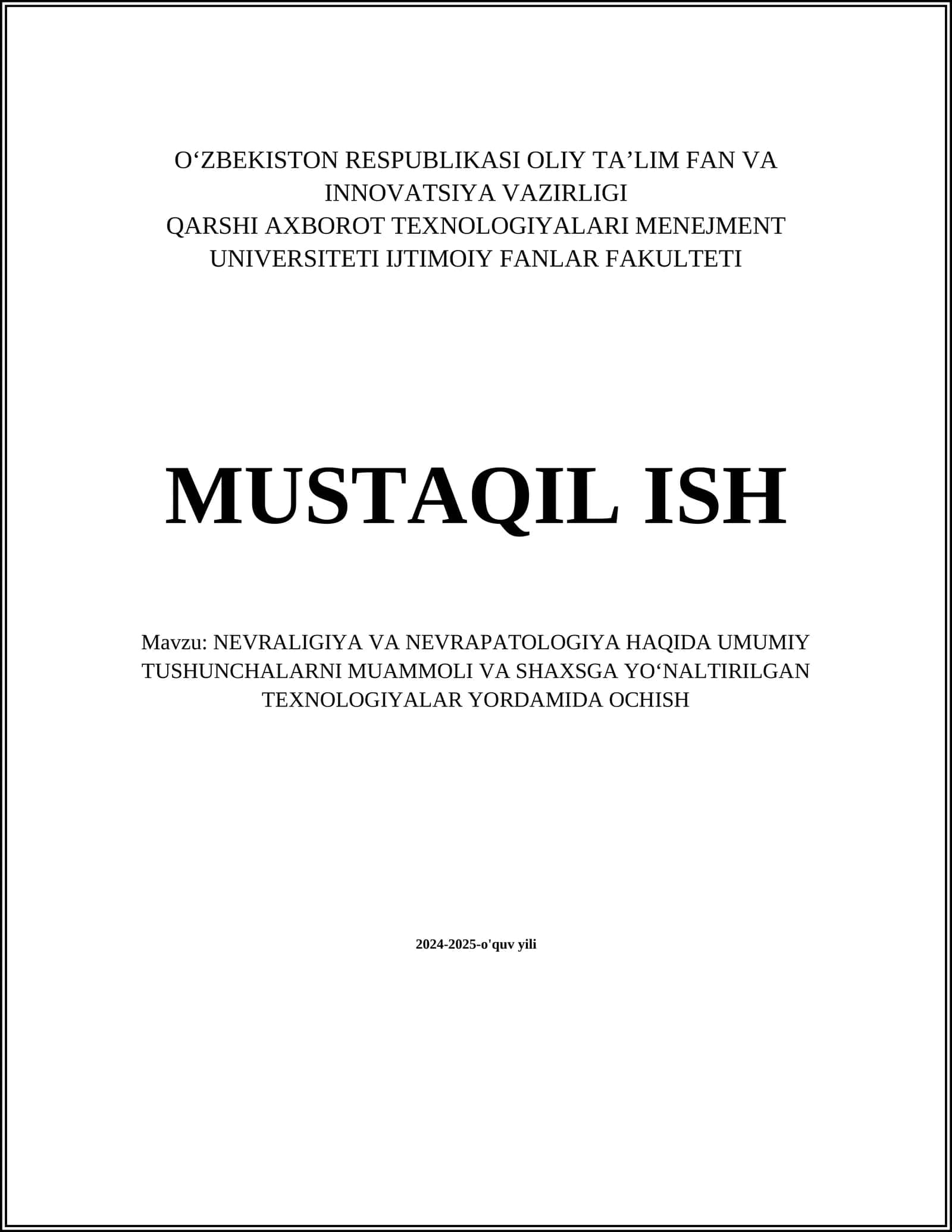NEVRALIGIYA VA NEVRAPATOLOGIYA HAQIDA UMUMIY TUSHUNCHALARNI MUAMMOLI VA SHAXSGA YOʻNALTIRILGAN TEXNOLOGIYALAR YORDAMIDA OCHISH