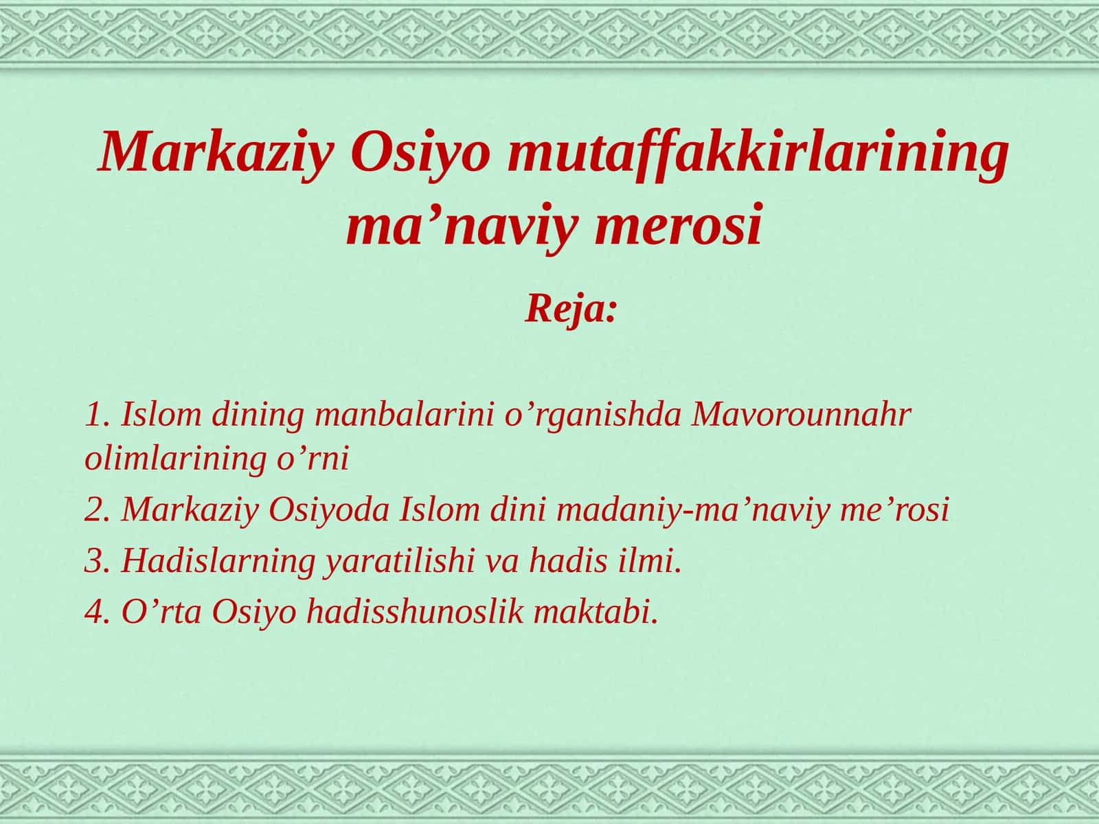 Markaziy Osiyo mutaffakirlarining ma’naviy merosi
