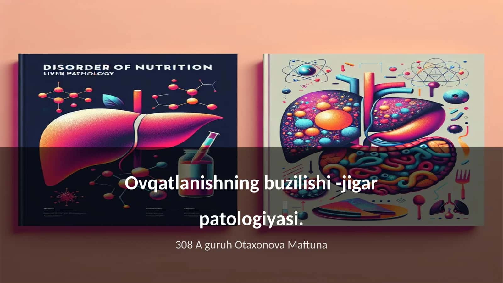 Ovqatlanishning buzilishi - jigar patologiyasi