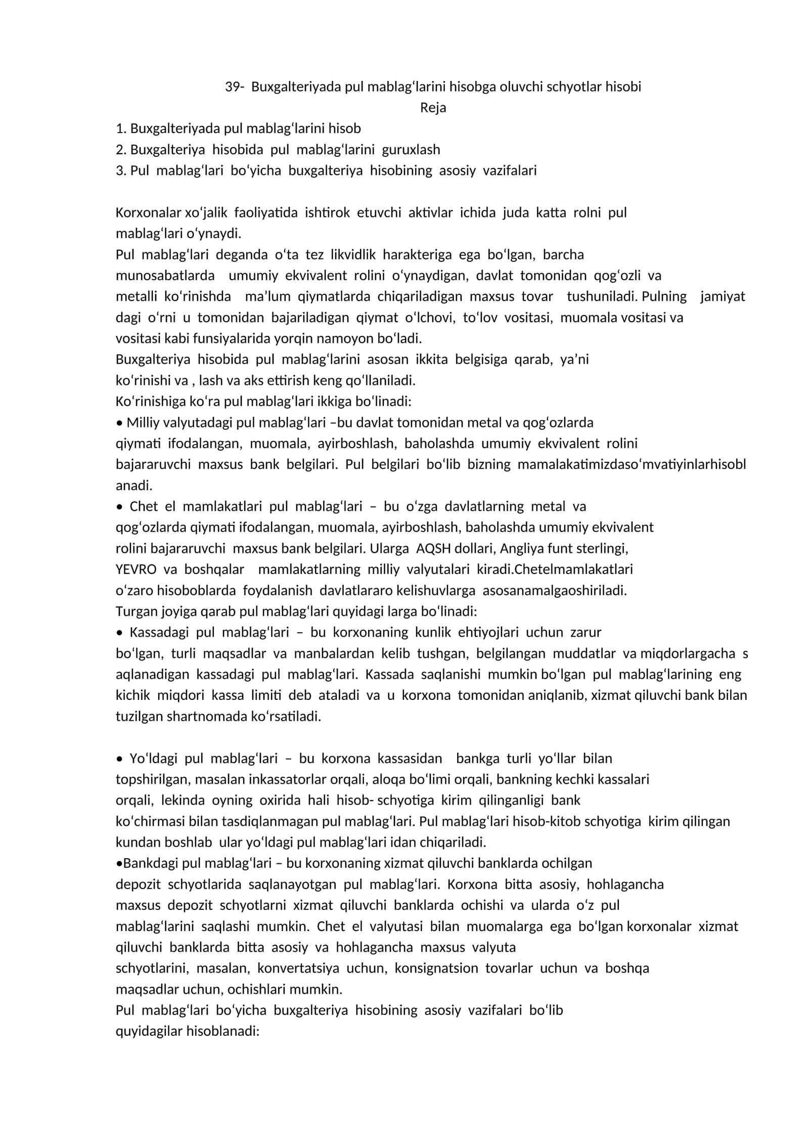 Buxgalteriyada pul mablag‘larini hisobga oluvchi schyotlar hisobi