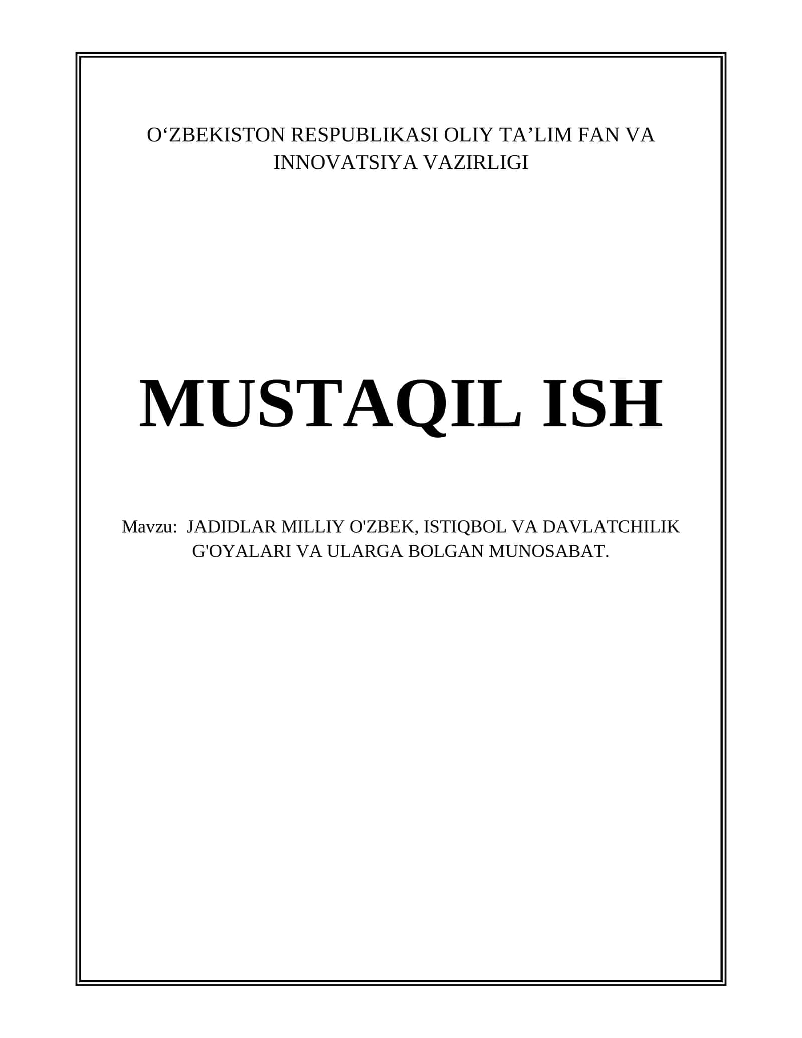 Jadidlar: Milliy o'zbek, istiqbol va davlatchilik g'oyalari