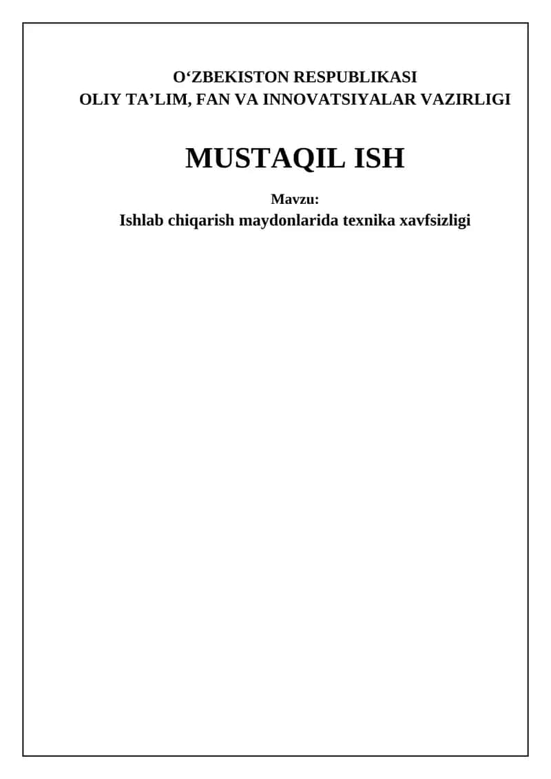 Ishlab chiqarish maydonlarida texnika xavfsizligi