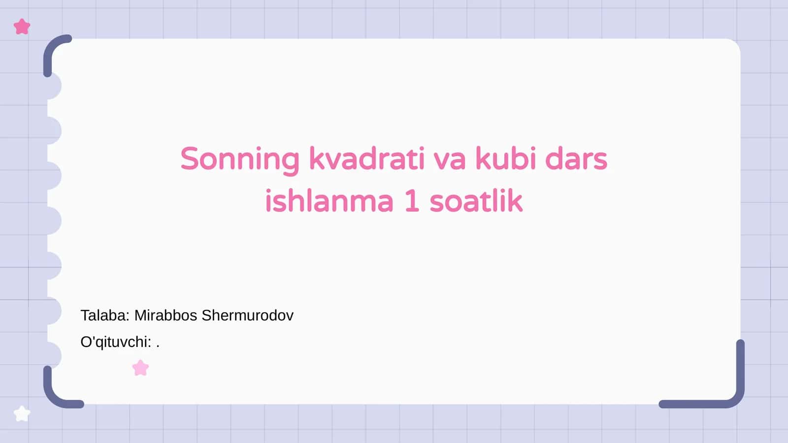 Sonning kvadrati va kubi dars ishlanma 1 soatlik