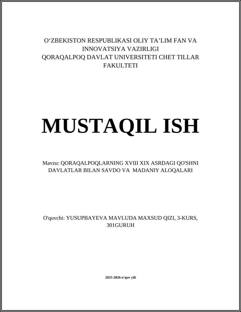 Qoraqalpoqlarning XVIII XIX ASRDAGI QO'SHNI DAVLATLAR BILAN SAVDO VA MADANIY ALOQALARI