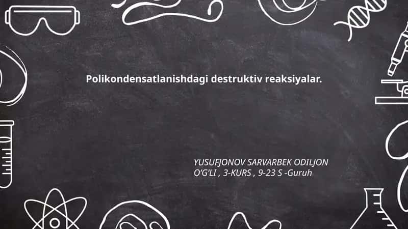 Polikondensatlanishdagi destruktiv reaksiyalar