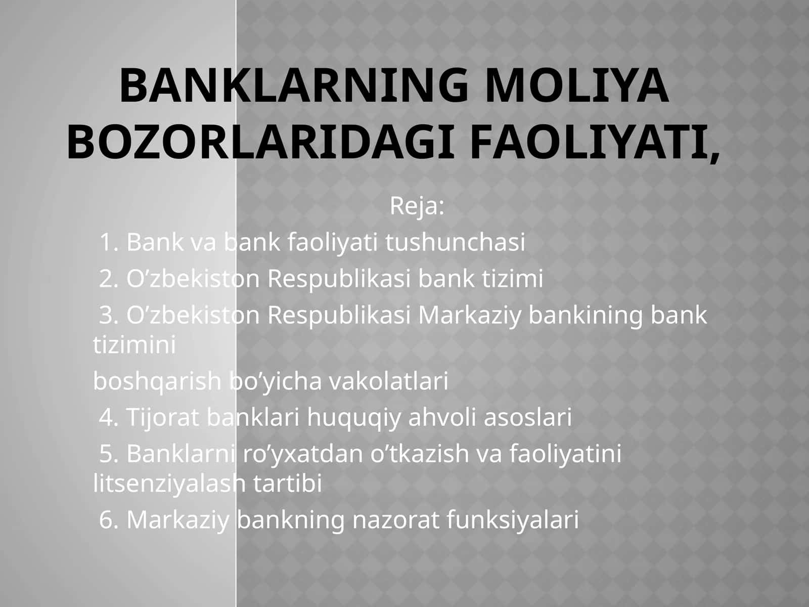 Banklarning moliya bozorlaridagi faoliyati