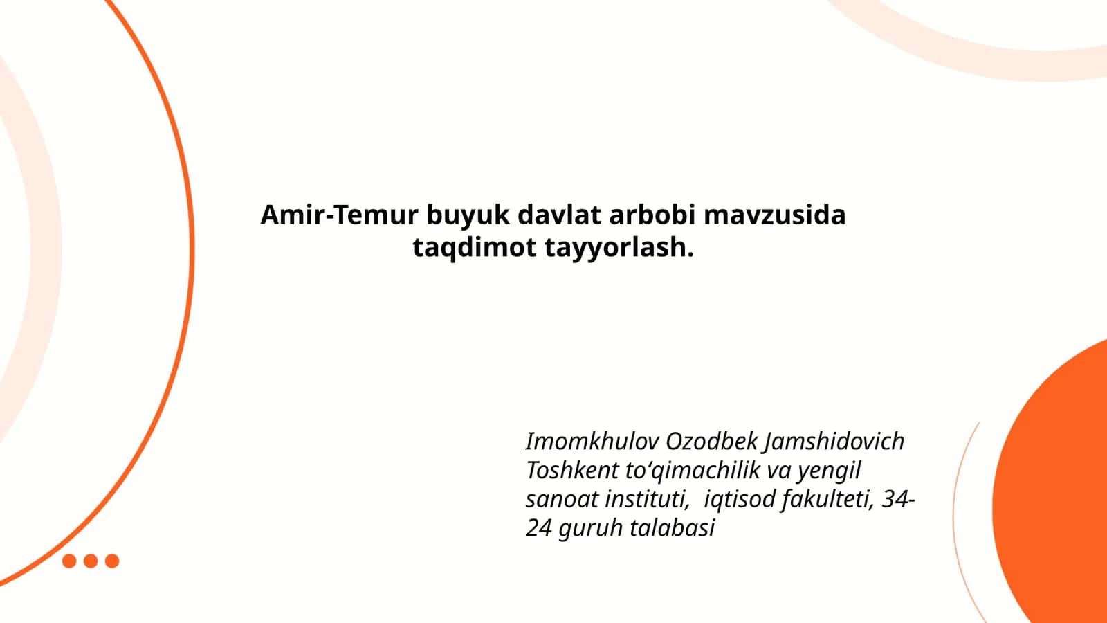 Amir-Temur buyuk davlat arbobi mavzusida taqdimot tayyorlash