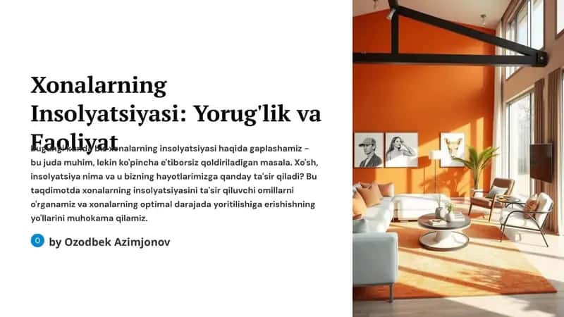 Xonalarning Insolyatsiyasi: Yorug'lik va Faoliyat