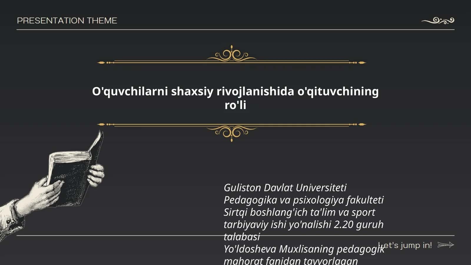 Yo'ldosheva Muxlisaning pedagogik mahorat fanidan tayyorlagan taqdimoti