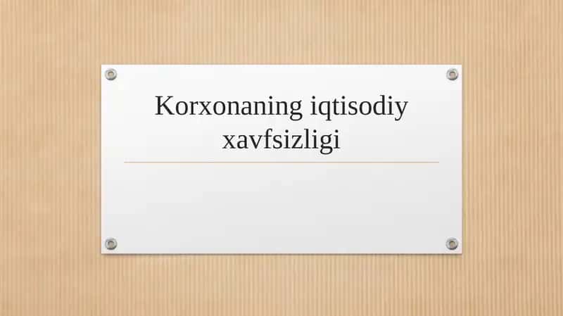 Korxonaning iqtisodiy xavfsizligi