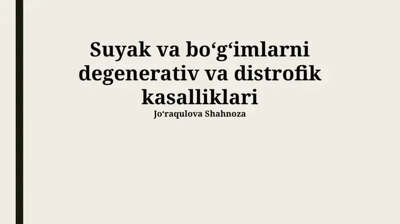 Suyak va bo'g'imlarning degenerativ kasalliklari