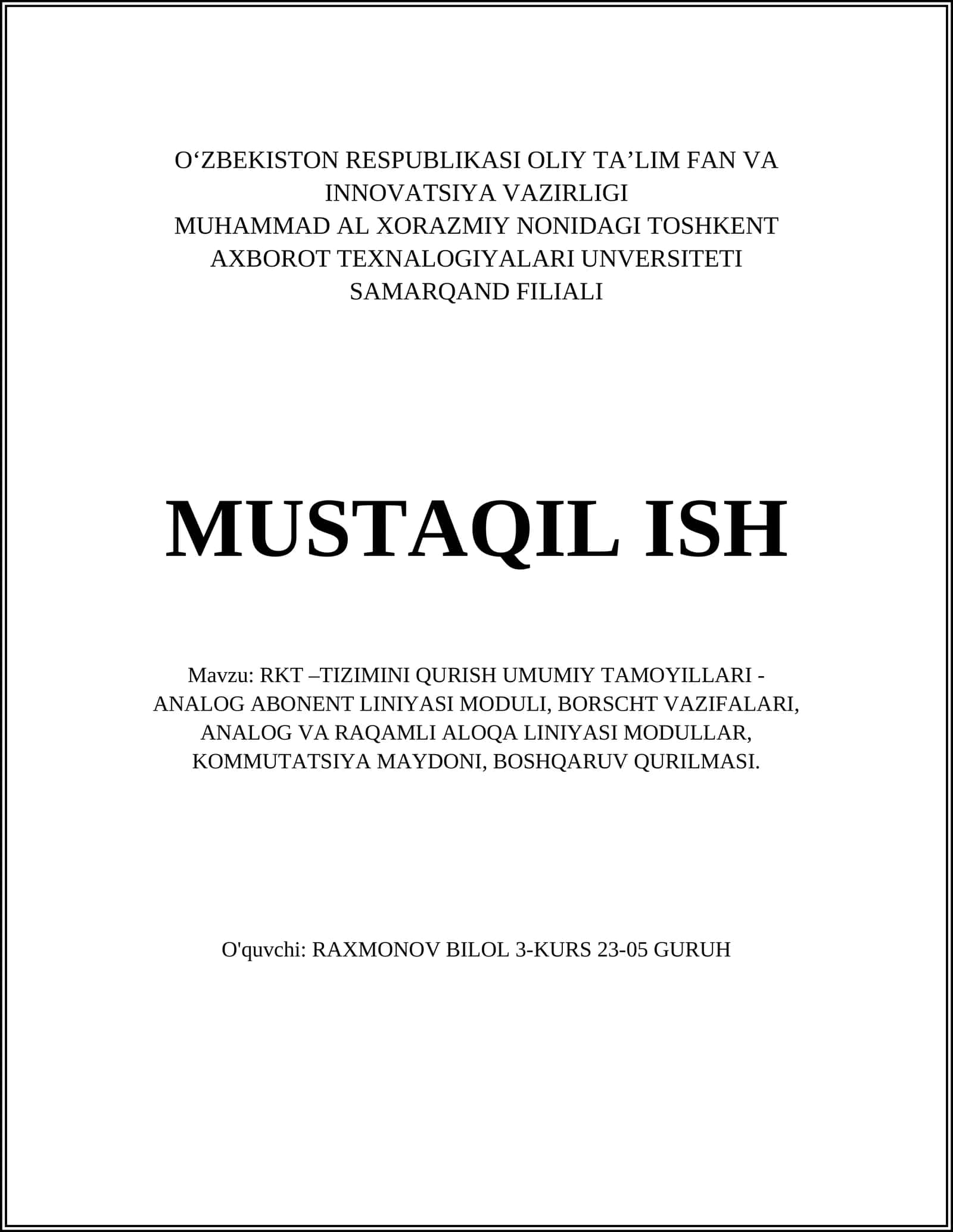 RKT –TIZIMINI QURISH UMUMIY TAMOYILLARI - ANALOG ABONENT LINIYASI MODULI, BORSCHT VAZIFALARI, ANALOG VA RAQAMLI ALOQA LINIYASI MODULLAR, KOMMUTATSIYA MAYDONI, BOSHQARUV QURILMASI