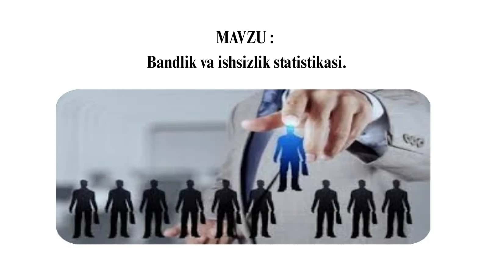 Bandlik va ishsizlik statistikasi