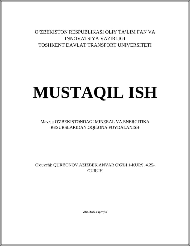 O'ZBEKISTONDAGI MINERAL VA ENERGITIKA RESURSLARIDAN OQILONA FOYDALANISH