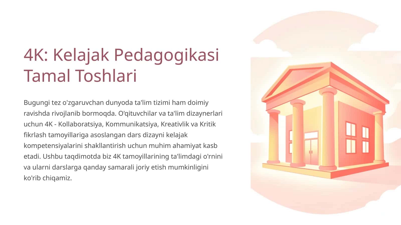 4K: Kelajak Pedagogikasi Tamal Toshlari