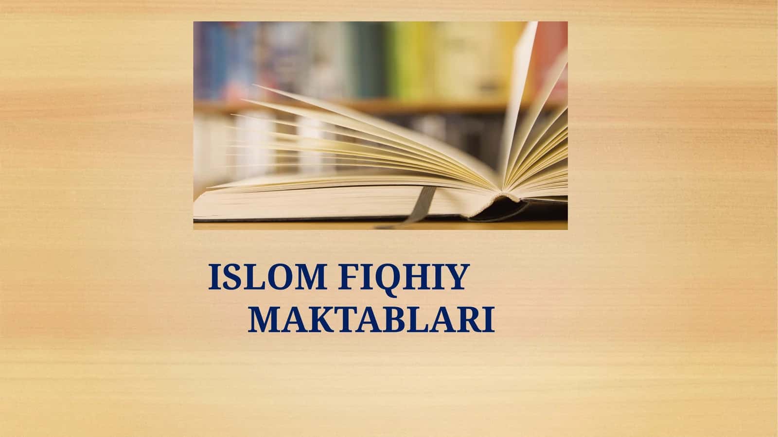 ISLOM FIQHIY MAKTABLARI 2026 YIL